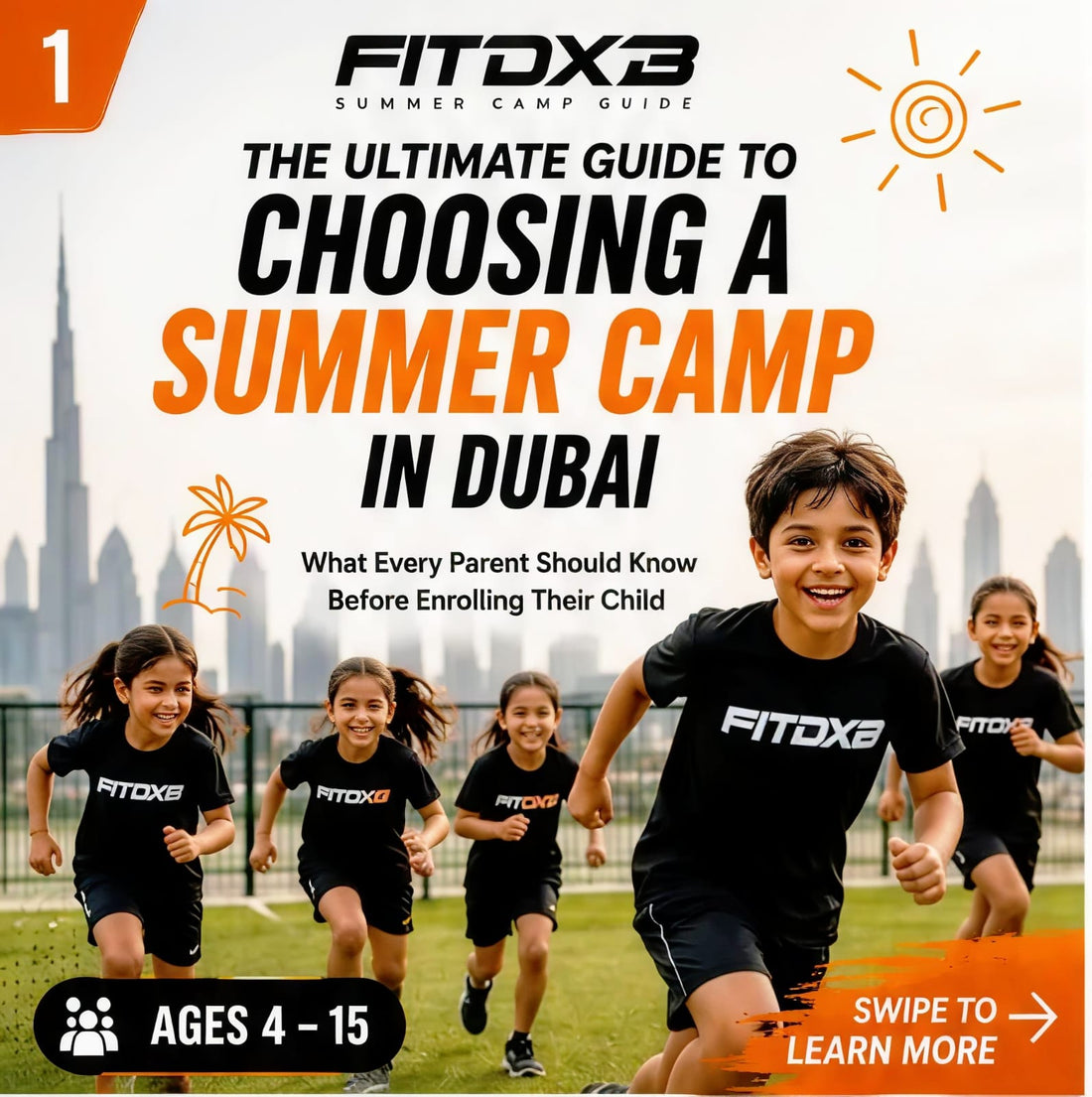 Best Summer Camp in Dubai: A Parent's Guide to Choosing the Right Camp